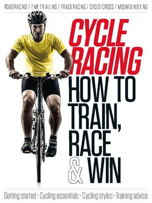 cover image of Cycle Racing: How to Train, Race & Win 